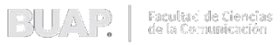 BUAP · Facultad de Ciencias de la Comunicación